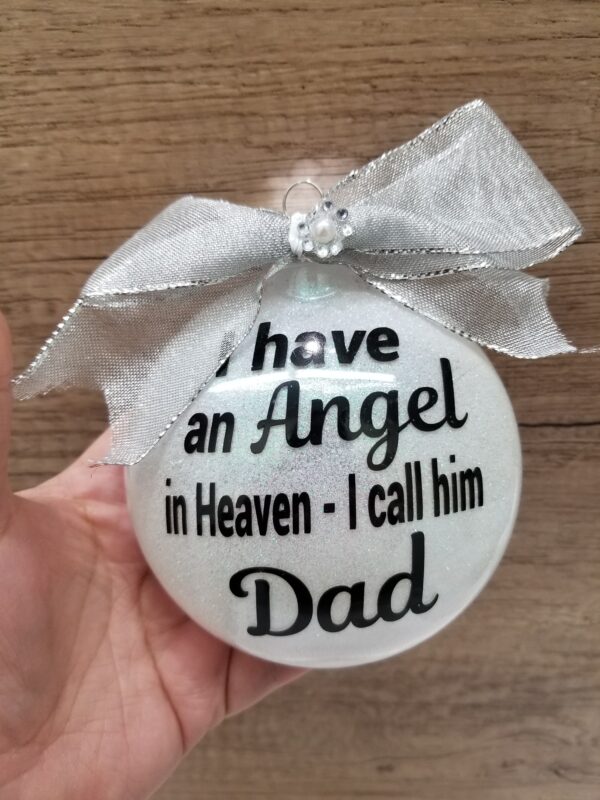 I Have An Angel in Heaven Ornament