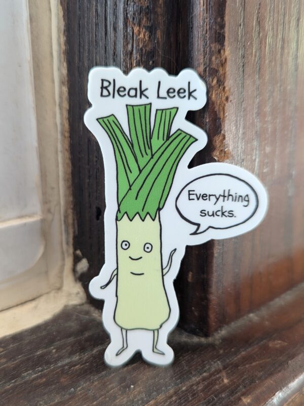 Bleak Leek Sticker