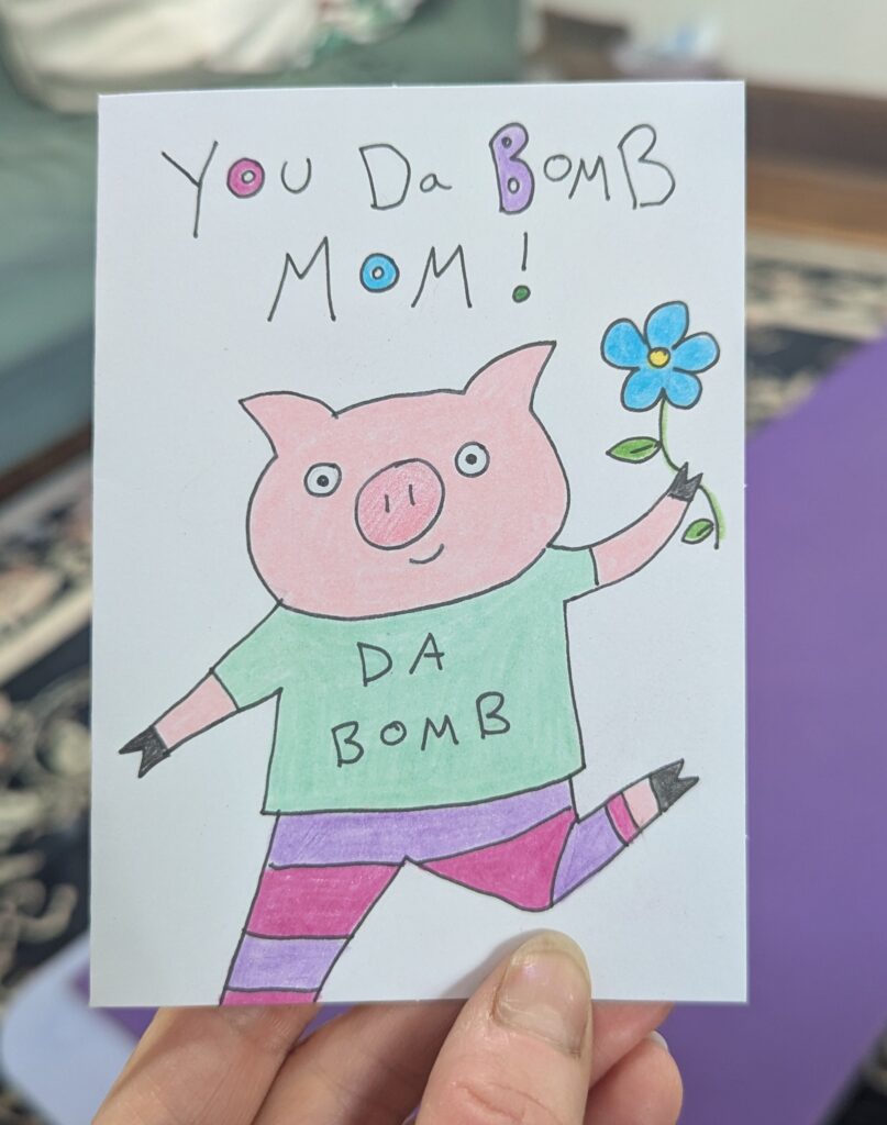 Mom's da bomb pig card