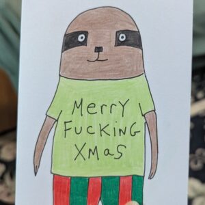 Merry Fucking Xmas SLOTH Card