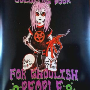 Ghoulish Coloring Book for Ghoulish People