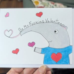 Be My Fucking Valentine Anteater card