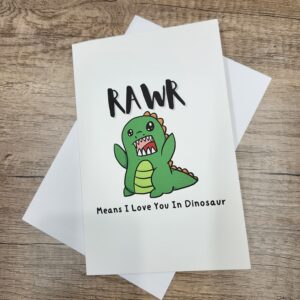 RAWR Means I Love You In Dinosaur 5x7 Greeting Card