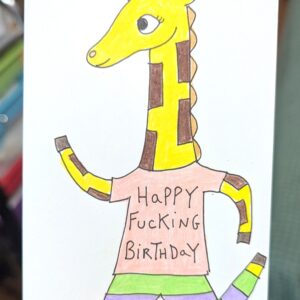 Happy Fucking Birthday Giraffe Card