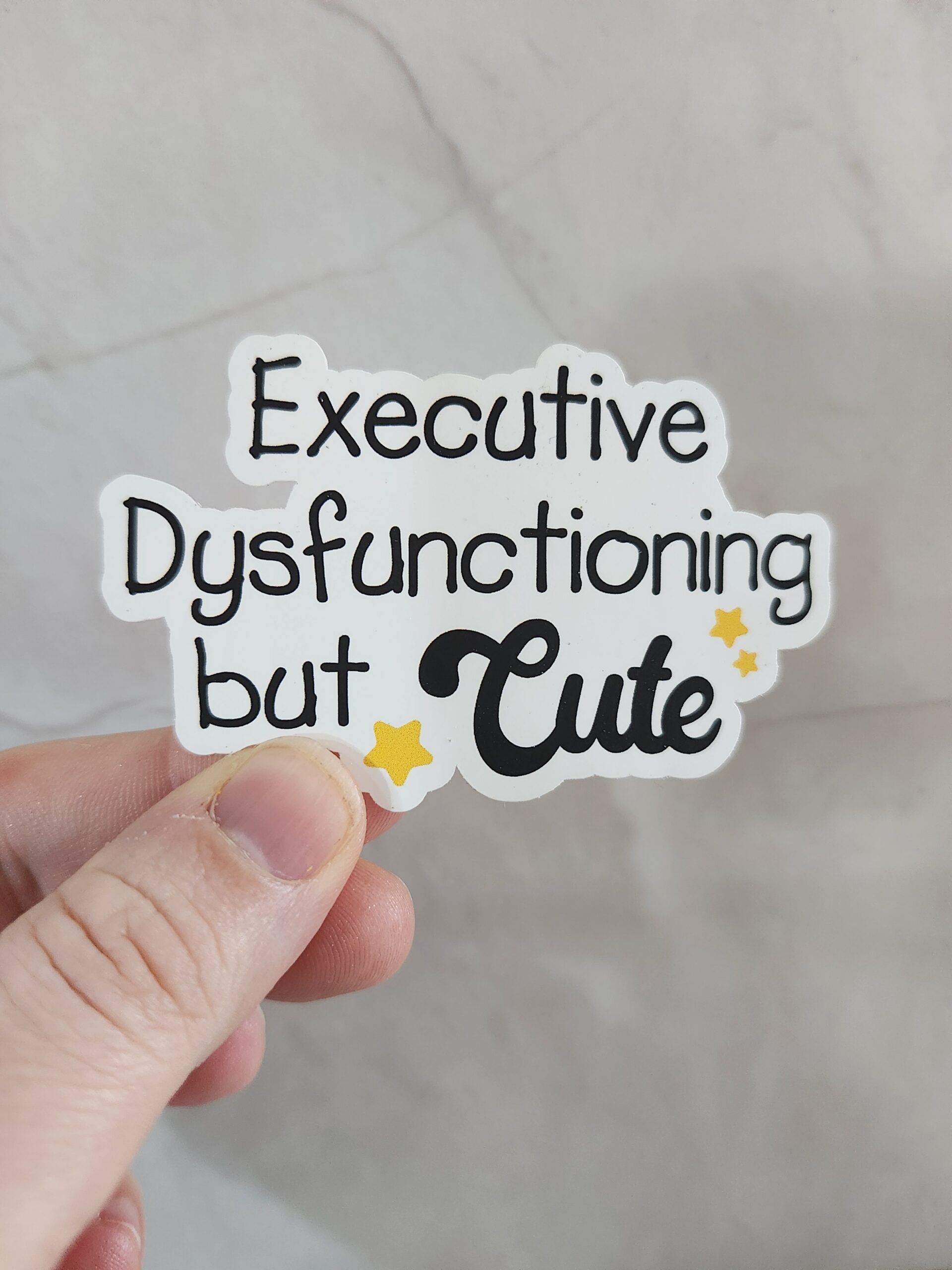 Executive Dysfunctioning But Cute Vinyl Sticker 3"