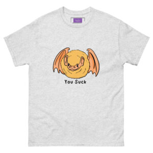 You Suck Fluffy Bat Unisex classic tee