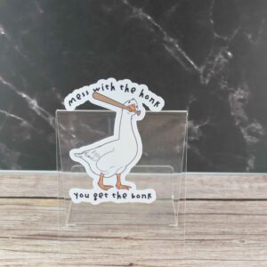 Mess With The Honk You Get The Bonk 3" Sticker