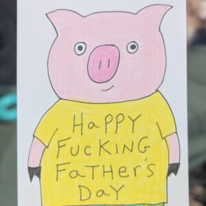 Happy Fucking Father's Day Pig