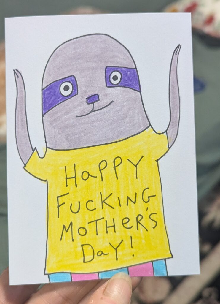 Happy Fucking Mother's Day Sloth Card