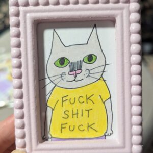 Magnet frame with potty mouthed cat