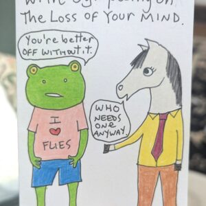 Weird Card: With Sympathy on the Loss of Your Mind