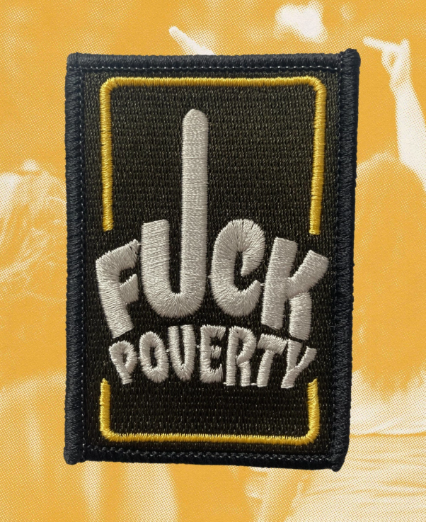 F*Ck Poverty Embroidered Sticker Patch - Image 2