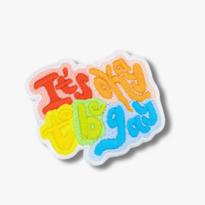 Its Okay To Be Gay Embroidered Sticker Patch