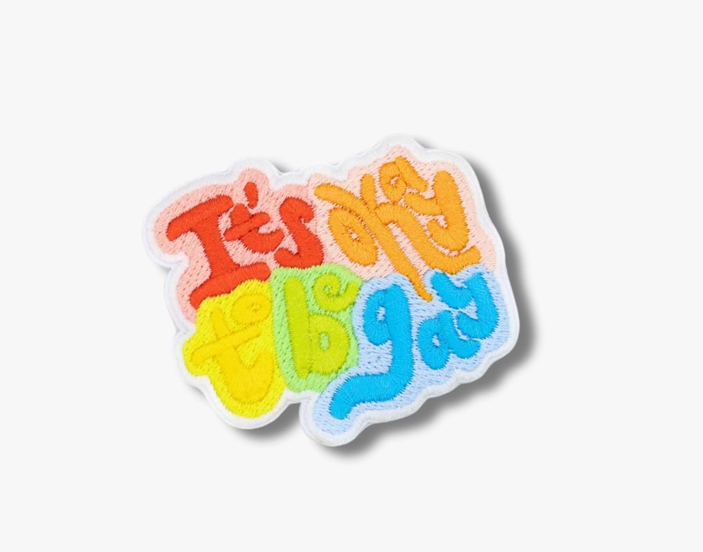 Its Okay To Be Gay Embroidered Sticker Patch