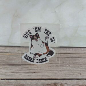 Give 'Em The Ol' Razzle Dazzle– 3″ Sticker