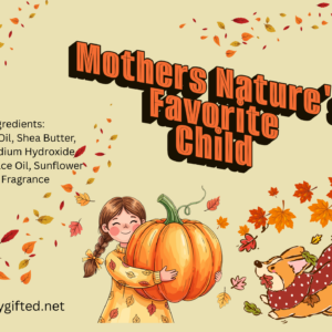 Mother Nature's Favorite Child - pumpkin soap