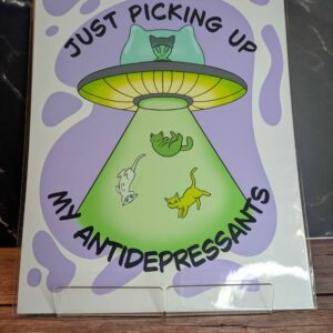Just Picking Up My Antidepressants - 8.5 x 11" Art Print