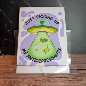 Just Picking Up My Antidepressants - 5x7" Art Print
